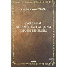 Uygulamalı Kutsal Kitap Çalışması - Muharrem Gündüz