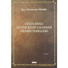 Uygulamalı Kutsal Kitap Çalışması - Muharrem Gündüz