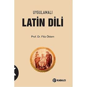 Uygulamalı Latin Dili - Filiz Öktem