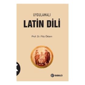 Uygulamalı Latin Dili - Filiz Öktem