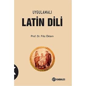 Uygulamalı Latin Dili - Filiz Öktem