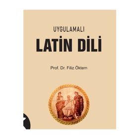 Uygulamalı Latin Dili - Filiz Öktem