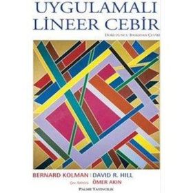 UYGULAMALI LINEER CEBIR - BERNARD KOLMAN;DAVID R. HILL