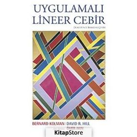 UYGULAMALI LINEER CEBIR - BERNARD KOLMAN;DAVID R. HILL