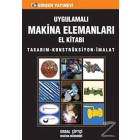 Uygulamalı Makina Elemanları El Kitabı-Erdal Çiftçi