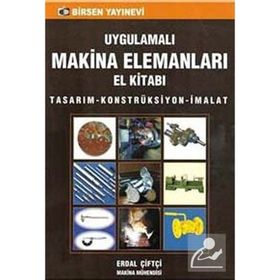 Uygulamalı Makina Elemanları El Kitabı-Erdal Çiftçi
