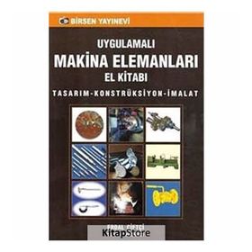 Uygulamalı Makina Elemanları El Kitabı-Erdal Çiftçi