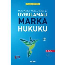 Uygulamalı Marka Hukuku - Zeki Emre Kurt