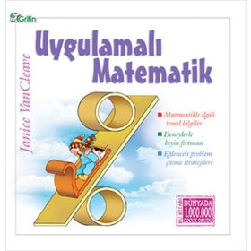 UYGULAMALI MATEMATIK MATEMATIKLE ILGILI TEMEL BILGILER, PROBLEM ÇÖZME STRATEJILERI - JANICE VAN CLEAVE
