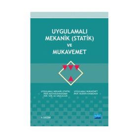 UYGULAMALI MEKANIK (STATIK) VE MUKAVEMET - MUSTAFA KARADUMAN;ALI UMUCALILAR