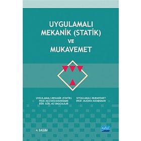 UYGULAMALI MEKANIK (STATIK) VE MUKAVEMET - MUSTAFA KARADUMAN;ALI UMUCALILAR