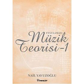 UYGULAMALI MÜZİK TEORISI - 1 - NAIL YAVUZOĞLU