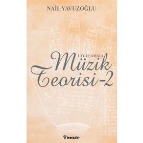 UYGULAMALI MÜZIK TEORISI - 2 - NAIL YAVUZOĞLU