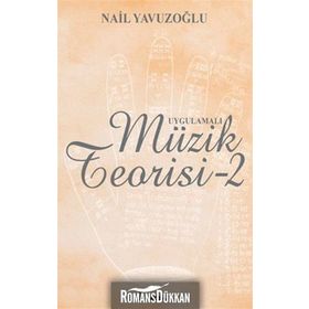 UYGULAMALI MÜZIK TEORISI - 2 - NAIL YAVUZOĞLU