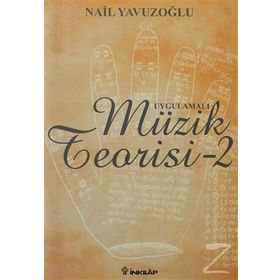 UYGULAMALI MÜZIK TEORISI - 2 - NAIL YAVUZOĞLU