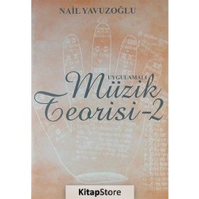 UYGULAMALI MÜZIK TEORISI - 2 - NAIL YAVUZOĞLU