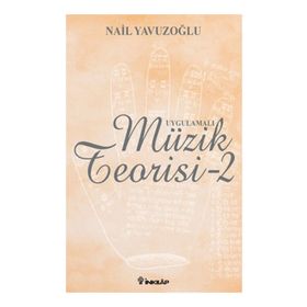 UYGULAMALI MÜZIK TEORISI - 2 - NAIL YAVUZOĞLU