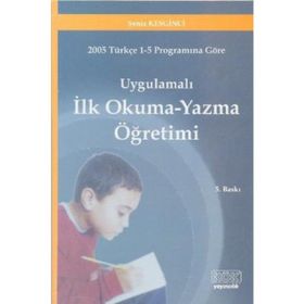 Uygulamalı Okuma Yazma Öğretimi - Şeniz Keskinci