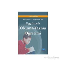 Uygulamalı Okuma Yazma Öğretimi - Şeniz Keskinci