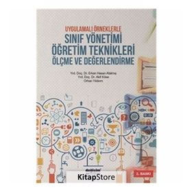 Uygulamalı Örneklerle Sınıf Yönetimi Öğretim Teknikleri Ölçme ve Değerlendirme - Erkan Hasan Atalmış