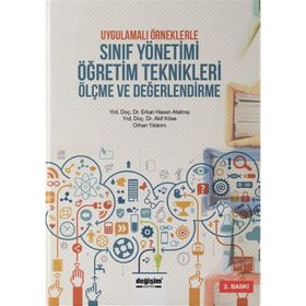 Uygulamalı Örneklerle Sınıf Yönetimi Öğretim Teknikleri Ölçme ve Değerlendirme - Erkan Hasan Atalmış