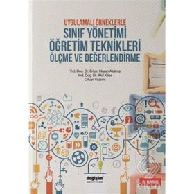 Uygulamalı Örneklerle Sınıf Yönetimi Öğretim Teknikleri Ölçme ve Değerlendirme - Erkan Hasan Atalmış
