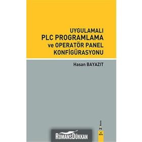 UYGULAMALI PLC PROGRAMLAMA VE OPERATÖR PANEL KONFİGÜRASYONU - HASAN BAYAZIT