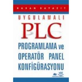 UYGULAMALI PLC PROGRAMLAMA VE OPERATÖR PANEL KONFİGÜRASYONU - HASAN BAYAZIT
