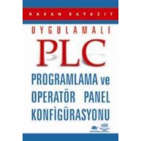 UYGULAMALI PLC PROGRAMLAMA VE OPERATÖR PANEL KONFİGÜRASYONU - HASAN BAYAZIT