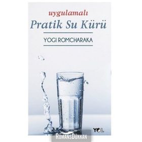 Uygulamalı Pratik Su Kürü - Yogi Romcharaka