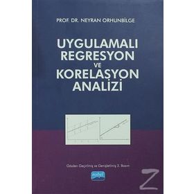 Uygulamalı Regresyon ve Korelasyon Analizi - Neyran Orhunbilge