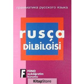 Uygulamalı Rusça Dilbilgisi - İlyas Yetimakman Galina Stoletneya