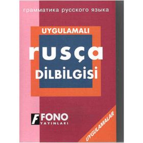 Uygulamalı Rusça Dilbilgisi - İlyas Yetimakman Galina Stoletneya