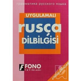 Uygulamalı Rusça Dilbilgisi - İlyas Yetimakman Galina Stoletneya