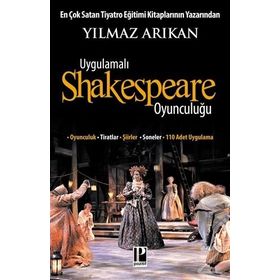 Uygulamalı Shakespeare Oyunculuğu - Yılmaz Arıkan