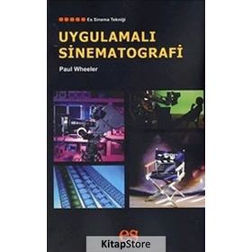 UYGULAMALI SINEMATOGRAFI - PAUL WHEELER