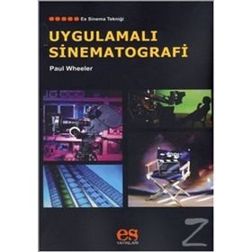 UYGULAMALI SINEMATOGRAFI - PAUL WHEELER