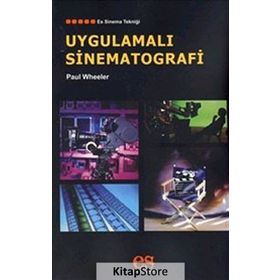 UYGULAMALI SINEMATOGRAFI - PAUL WHEELER