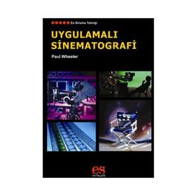 UYGULAMALI SINEMATOGRAFI - PAUL WHEELER