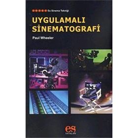 UYGULAMALI SINEMATOGRAFI - PAUL WHEELER