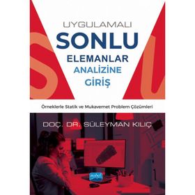 Uygulamalı Sonlu Elemanlar Analizine Giriş - Nobel Akademik Yayıncılık
