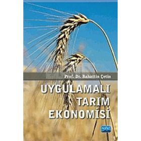 Uygulamalı Tarım Ekonomisi - Bahattin Çetin