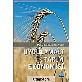 Uygulamalı Tarım Ekonomisi - Bahattin Çetin