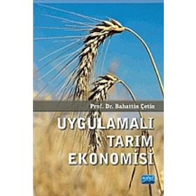 Uygulamalı Tarım Ekonomisi - Bahattin Çetin