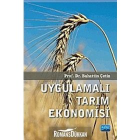 Uygulamalı Tarım Ekonomisi - Bahattin Çetin