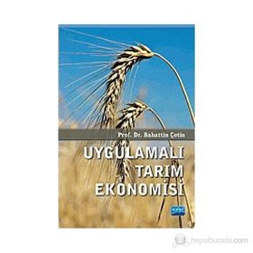 Uygulamalı Tarım Ekonomisi - Bahattin Çetin