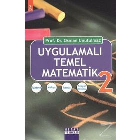 UYGULAMALI TEMEL MATEMATIK 1 - OSMAN UNUTULMAZ