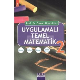 UYGULAMALI TEMEL MATEMATIK 1 - OSMAN UNUTULMAZ