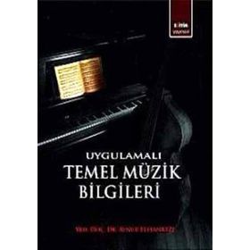 UYGULAMALI TEMEL MÜZİK BILGILERI - AYNUR ELHANKIZI