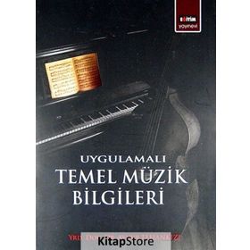 UYGULAMALI TEMEL MÜZİK BILGILERI - AYNUR ELHANKIZI